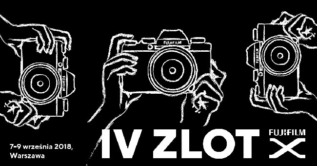 Fujifilm zaprasza na IV Zlot X-ów