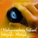 I Midzynarodowy Festiwal Fotografii Modych wJarosawiu
