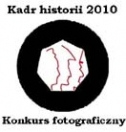 Konkurs fotograficzny „Kadr historii 2010”