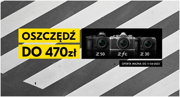 Nikon ogasza promocje „New to Nikon”. Wybrane zestawy taniej nawet o470 z.