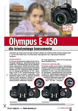 Olympus E-450 – dla kreatywnego konsumenta Wydaje Ci si, e nowa lustrzanka niczym nie róni si od poprzednika? Masz racj. Wydaje Ci si.