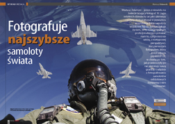 Fotografuje najszybsze samoloty wiata
