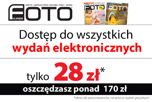 Wszystkie wydania elektroniczne Foto-Kuriera za 28 z!*