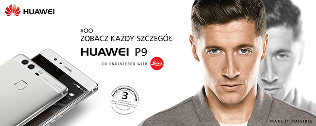 Robert Lewandowski i Huawei P9