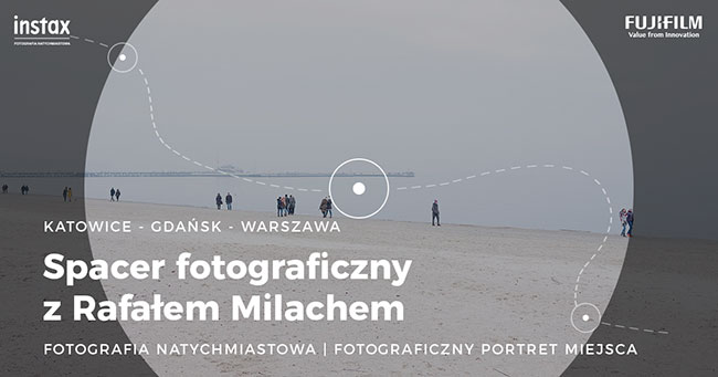 Fotograficzny portret miejsca - bezpatne warsztaty z Rafaem Milachem