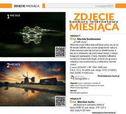 Zdj�cie Miesi�ca listopad 2025 r. - najlepsze zdj�cia przedstawiamy w�Foto-Kurierze 1-2/26 - aktualny konkurs trwa do�31 marca