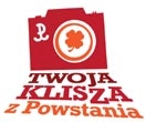 Twoja Klisza z Powstania 2012